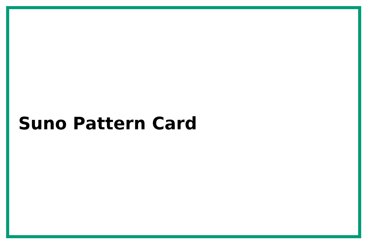 Suno Pattern Card